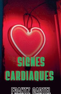 bokomslag Signes cardiaques