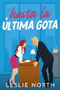 bokomslag Hasta la Última Gota