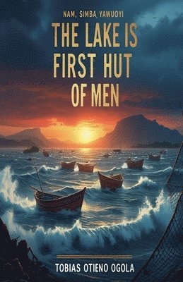 The Lake is The First Hut of Men 1
