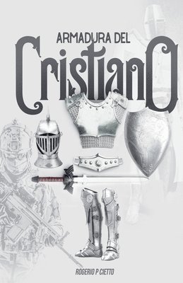 bokomslag Armadura Del Cristiano - Preparación Y Empeñamiento En El Combate Espiritual