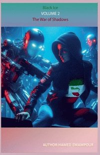 bokomslag Black Ice 2 - The War of Shadows