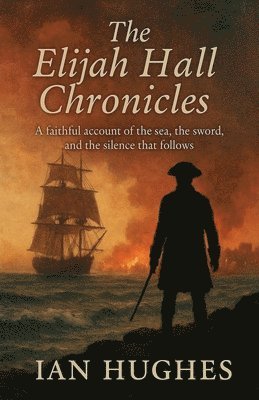 Ian Hughes - Elijah Hall Chronicles, Häftad
