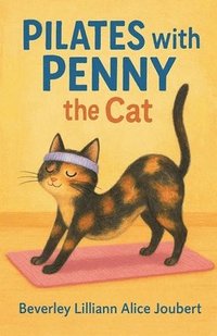 bokomslag Pilates with Penny the Cat