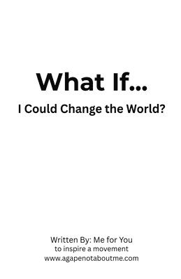 bokomslag What If... I Could Change the World?