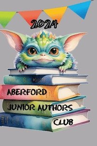 bokomslag Aberford Junior Authors Club 2024