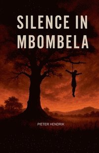 bokomslag Silence in Mbombela