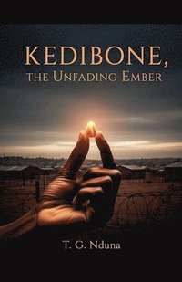 bokomslag Kedibone The Unfading Ember