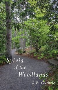 bokomslag Sylvia of the Woodlands