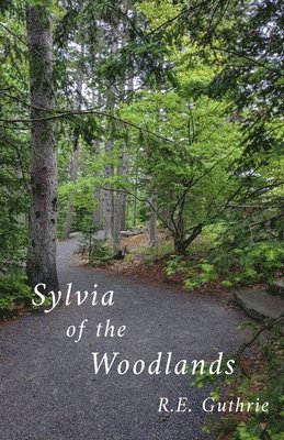 Sylvia of the Woodlands