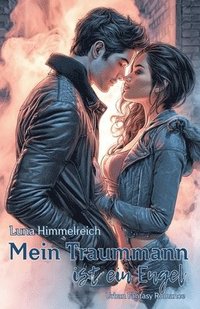 bokomslag Mein Traummann ist ein Engel: Urban Fantasy Romance