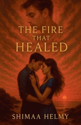 bokomslag Fire That Healed