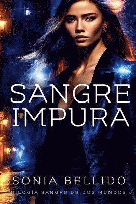 Sonia Bellido - Sangre impura, Häftad