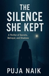 bokomslag The Silence She Kept