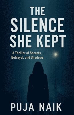 bokomslag The Silence She Kept
