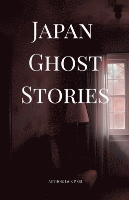 bokomslag Japan Ghost Stories