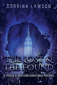 bokomslag The Lost & the Found