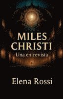 bokomslag Miles Christi Una entrevista