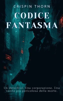 bokomslag Codice fantasma