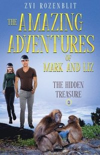 bokomslag The Amazing Adventures of Mark and Liz - Book Two - The Hidden Treasure