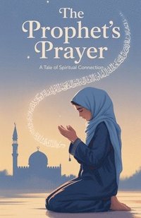 bokomslag The Prophet's Prayer