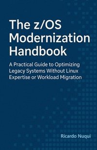 bokomslag The z/OS Modernization Handbook