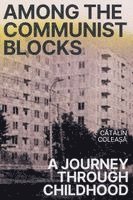 Cătălin Coleașă, C&#259;t&#259;lin Colea&#537;&#259;, Catalin Colea¿a, C¿T¿Lin Colea¿¿ - Among communist blocks, Häftad