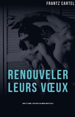 bokomslag Renouveler leurs voeux