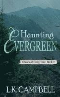 bokomslag Haunting Evergreen
