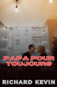 bokomslag Papa pour toujours