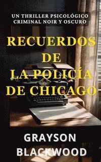 bokomslag Recuerdos de la Policía de Chicago