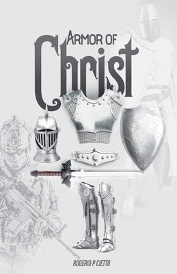 bokomslag Armor of Christ - Preparation and Engagement in Spiritual Warfare
