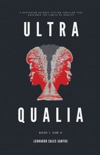 bokomslag Ultra Qualia: Book 1, Side A
