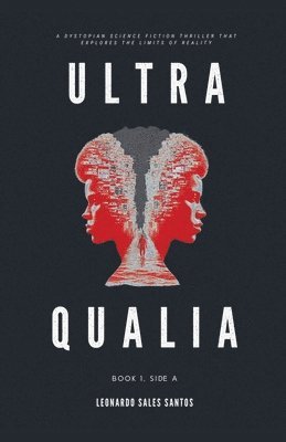 bokomslag Ultra Qualia: Book 1, Side A