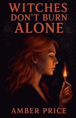 Witches Don't Burn Alone