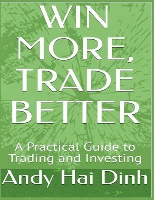 bokomslag Win More, Trade Better