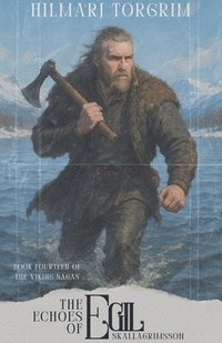 bokomslag Echoes of Egil Skallagrimsson