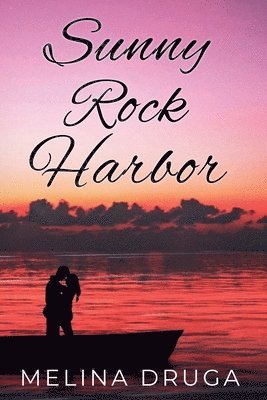 Melina Druga - Sunny Rock Harbor, Häftad