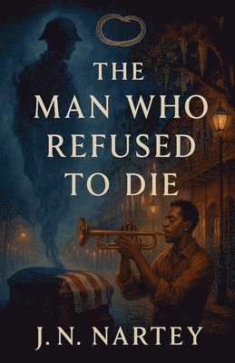 Man Who Refused to Die