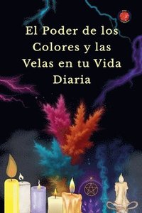 bokomslag Poder de los Colores y las Velas en tu Vida Diaria