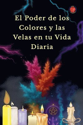 bokomslag Poder de los Colores y las Velas en tu Vida Diaria
