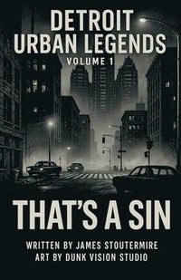 bokomslag Detroit Urban Legends That's a sin volume 1