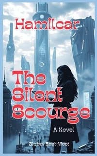 bokomslag The Silent Scourge