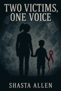 bokomslag Two Victims, One Voice
