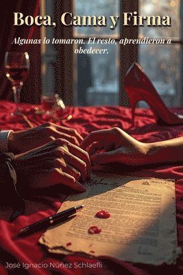 José Ignacio Núñez Schlaefli, José Ignacio Núñez - Boca, Cama y Firma, Häftad