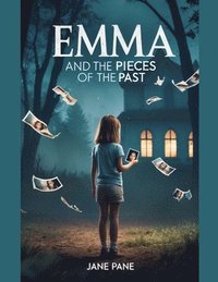 bokomslag Emma and the Pieces of the Past