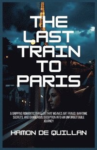 bokomslag Last Train to Paris