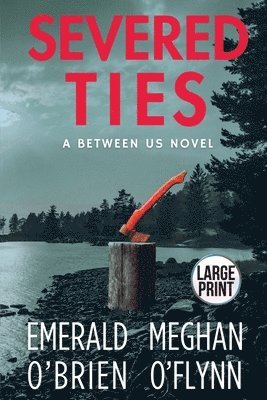 Emerald O'Brien, Meghan O'Flynn - Severed Ties, Häftad