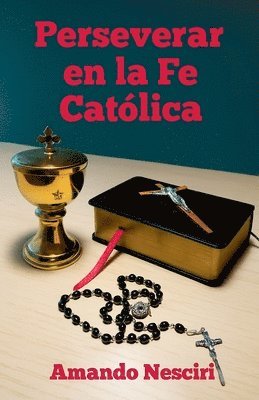bokomslag Perseverar en la Fe Católica