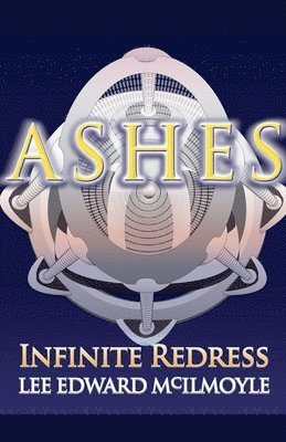 bokomslag Ashes: Infinite Redress