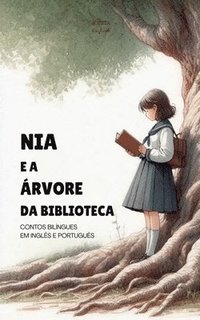 bokomslag Nia e a Árvore da Biblioteca
